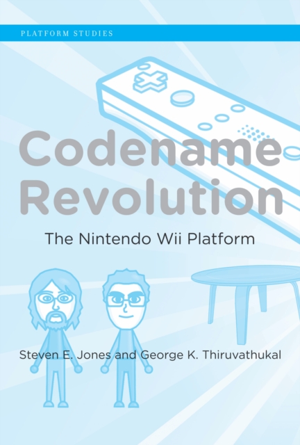 Codename Revolution : The Nintendo Wii Platform, Hardback Book