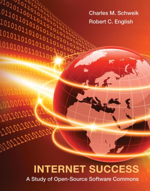 Internet Success : A Study of Open-Source Software Commons, Hardback Book