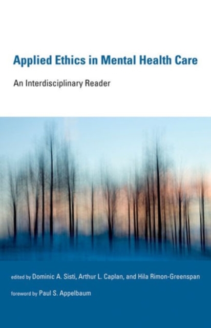 Applied Ethics in Mental Health Care : An Interdisciplinary Reader, Hardback Book