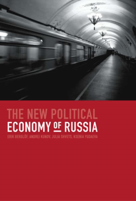 The New Political Economy of Russia, Hardback Book