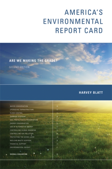 America's Environmental Report Card : Are We Making the Grade?, Hardback Book