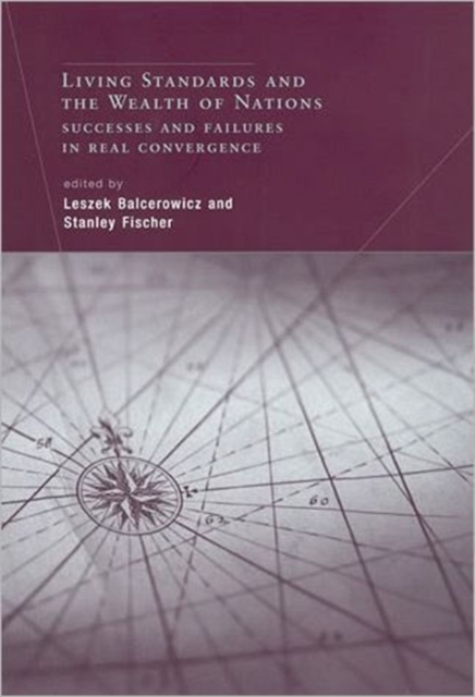 Living Standards and the Wealth of Nations : Successes and Failures in Real Convergence, Hardback Book
