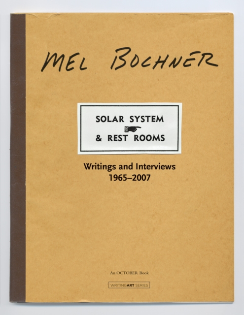 Solar System & Rest Rooms : Writings and Interviews, 1965--2007, Hardback Book