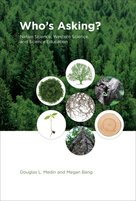Who's Asking? : Native Science, Western Science, and Science Education, Hardback Book
