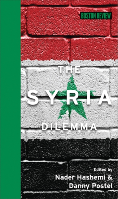 The Syria Dilemma, Hardback Book