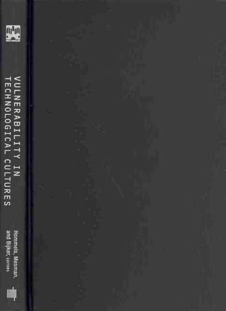 Vulnerability in Technological Cultures : New Directions in Research and Governance, Hardback Book