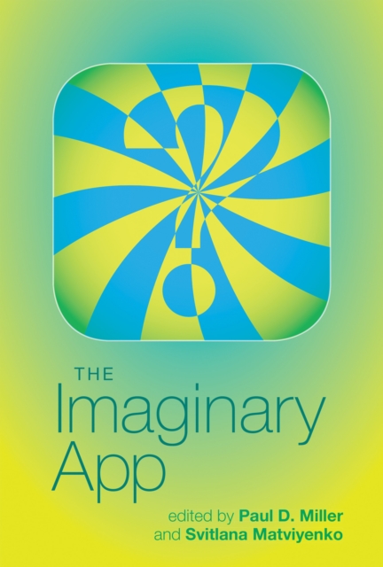 The Imaginary App, Hardback Book