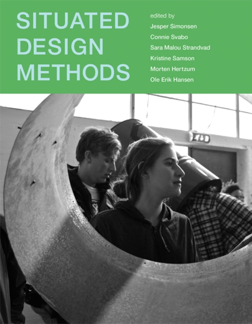 Situated Design Methods, Hardback Book