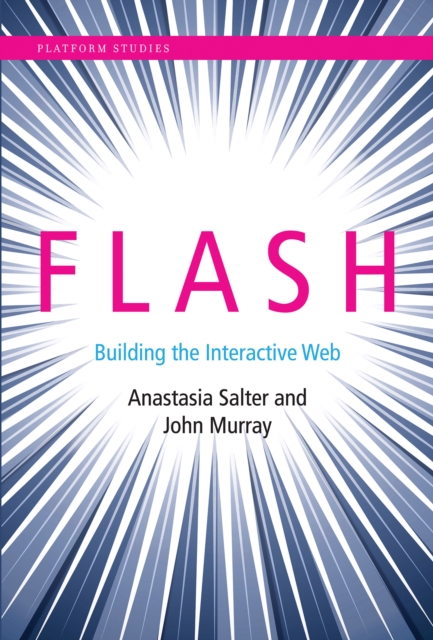 Flash : Building the Interactive Web, Hardback Book