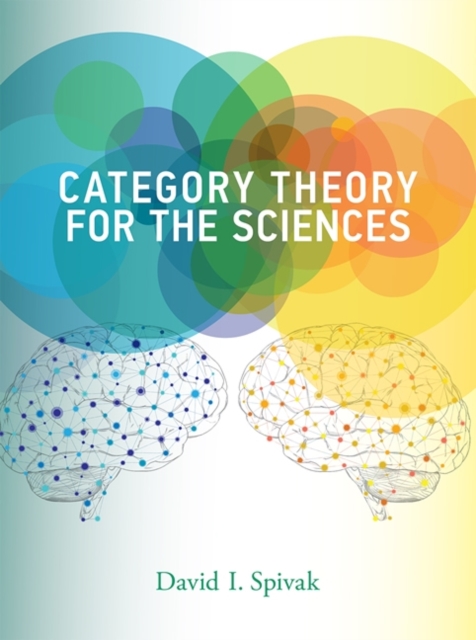 Category Theory for the Sciences, Hardback Book