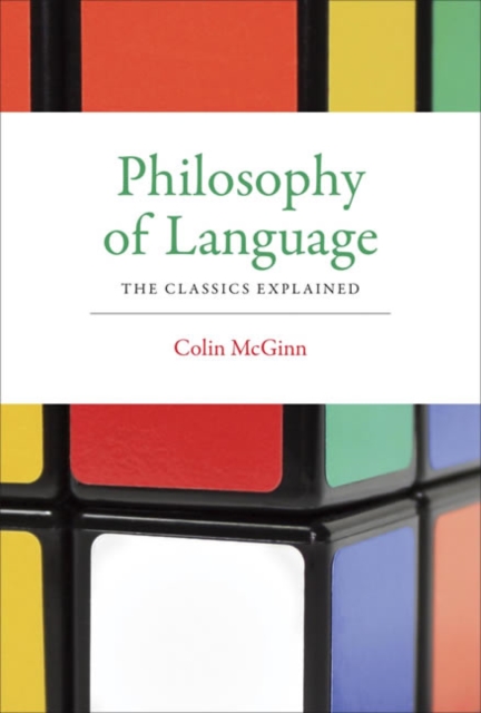Philosophy of Language : The Classics Explained, Hardback Book