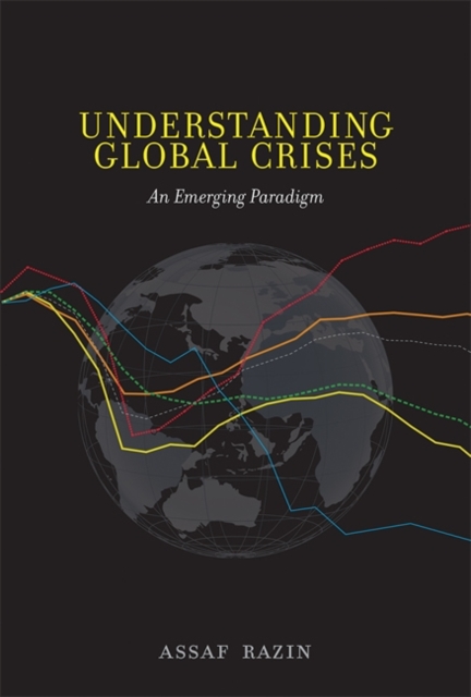 Understanding Global Crises : An Emerging Paradigm, Hardback Book