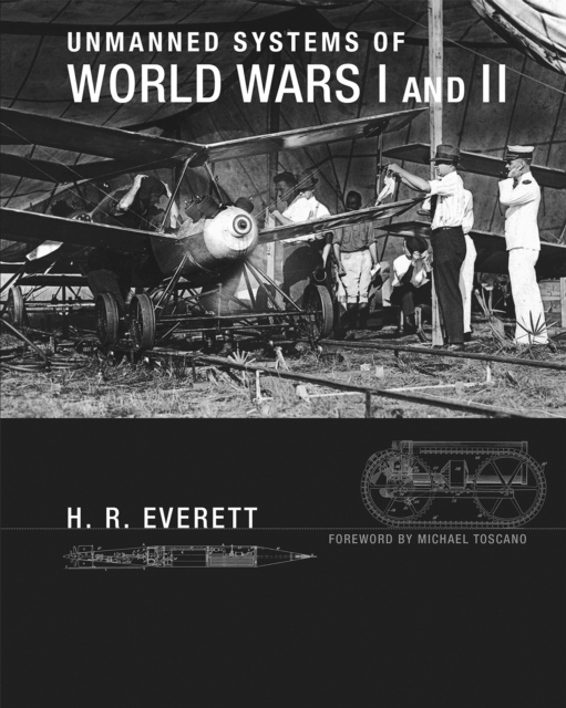 Unmanned Systems of World Wars I and II, Hardback Book