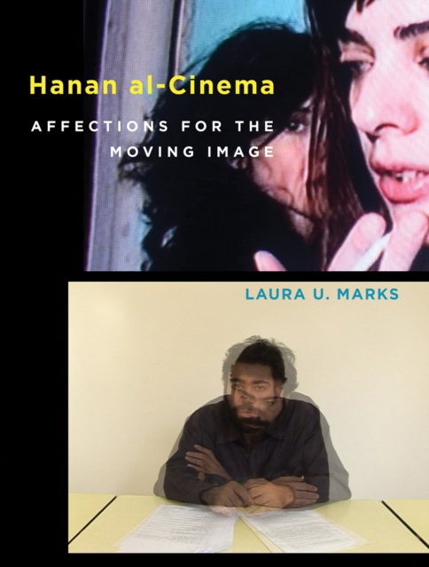 Hanan al-Cinema : Affections for the Moving Image, Hardback Book