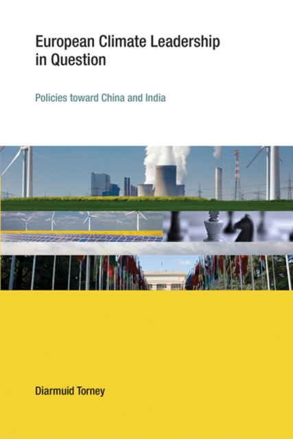 European Climate Leadership in Question : Policies toward China and India, Hardback Book