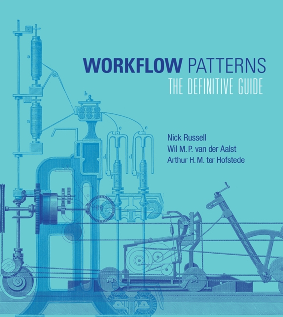 Workflow Patterns : The Definitive Guide, Hardback Book