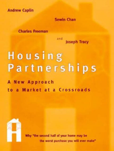 Housing Partnerships : A New Approach to a Market at a Crossroads, Hardback Book