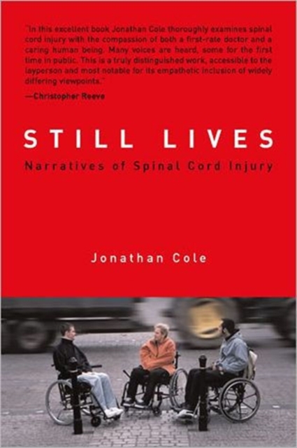 Still Lives : Narratives of Spinal Cord Injury, Hardback Book