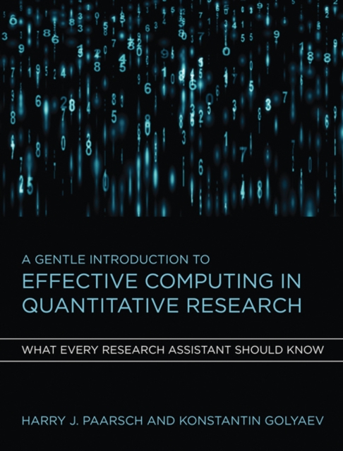 A Gentle Introduction to Effective Computing in Quantitative Research : What Every Research Assistant Should Know, Hardback Book