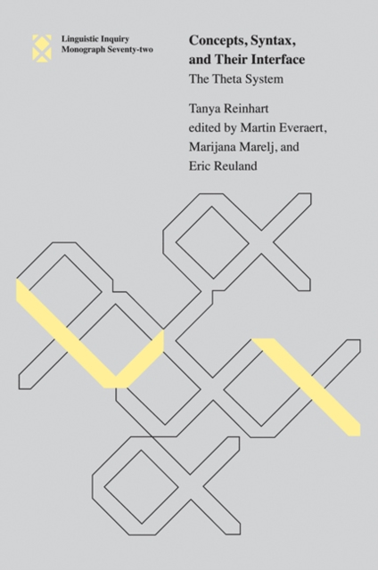 Concepts, Syntax, and their Interface : The Theta System Volume 72, Hardback Book