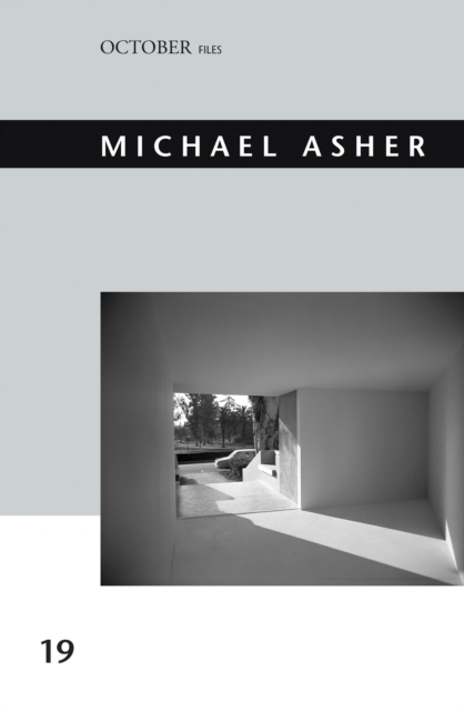Michael Asher : Volume 19, Hardback Book