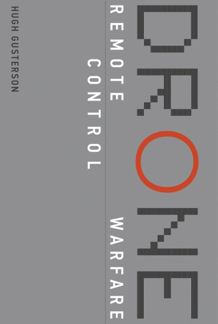 Drone : Remote Control Warfare, Hardback Book