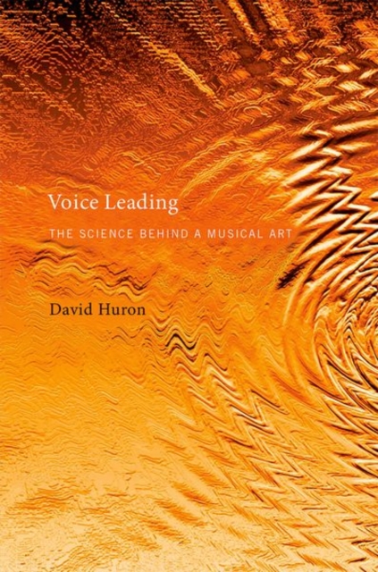 Voice Leading : The Science behind a Musical Art, Hardback Book