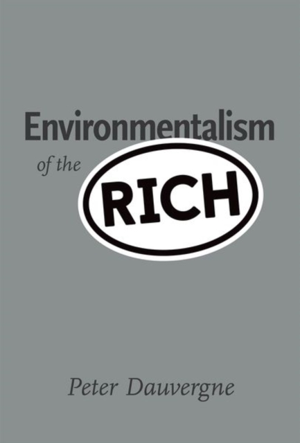 Environmentalism of the Rich, Hardback Book