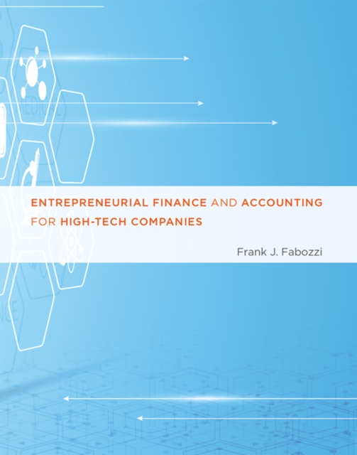 Entrepreneurial Finance and Accounting for High-Tech Companies, Hardback Book