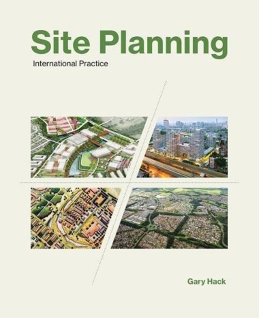 Site Planning : International Practice, Hardback Book