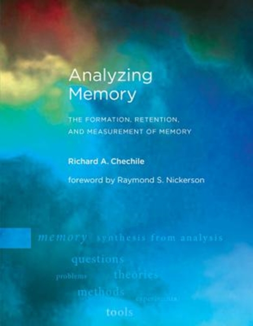 Analyzing Memory : The Formation, Retention, and Measurement of Memory, Hardback Book