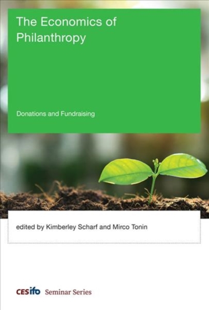 The Economics of Philanthropy : Donations and Fundraising, Hardback Book