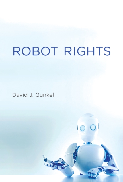Robot Rights, Hardback Book
