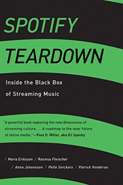 Spotify Teardown : Inside the Black Box of Streaming Music,  Book