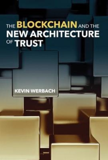 The Blockchain and the New Architecture of Trust, Hardback Book