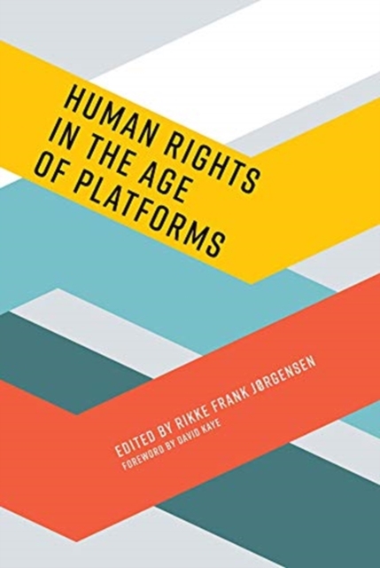 Human Rights in the Age of Platforms, Paperback / softback Book