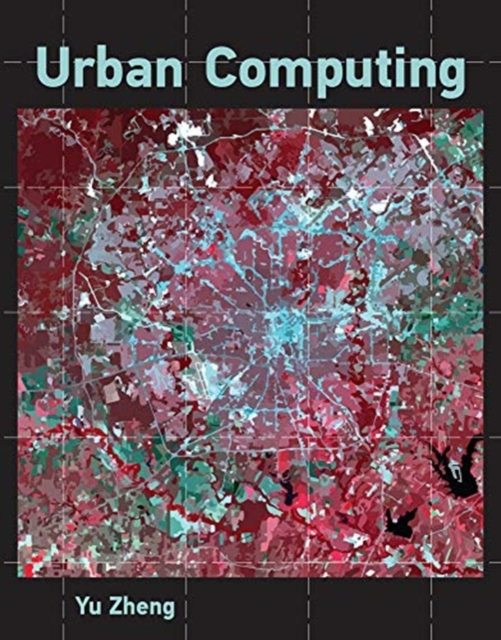 Urban Computing, Hardback Book