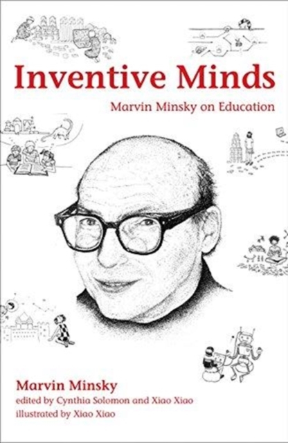 Inventive Minds : Marvin Minsky on Education, Hardback Book