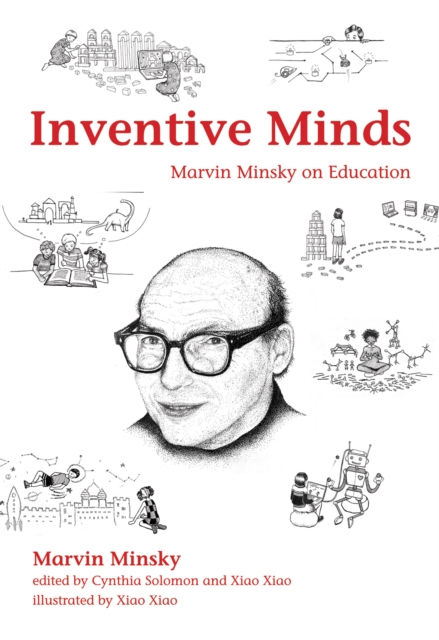 Inventive Minds : Marvin Minsky on Education, Hardback Book