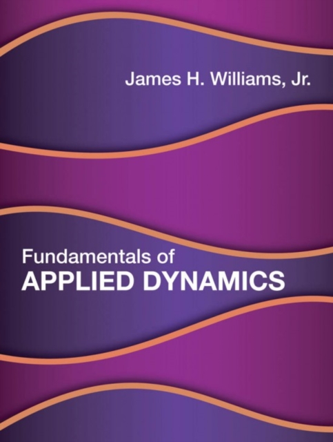 Fundamentals of Applied Dynamics, Hardback Book