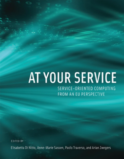 At Your Service : Service-Oriented Computing from an EU Perspective, Hardback Book