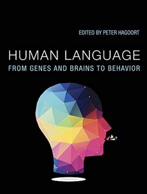Human Language : From Genes and Brains to Behavior, Hardback Book