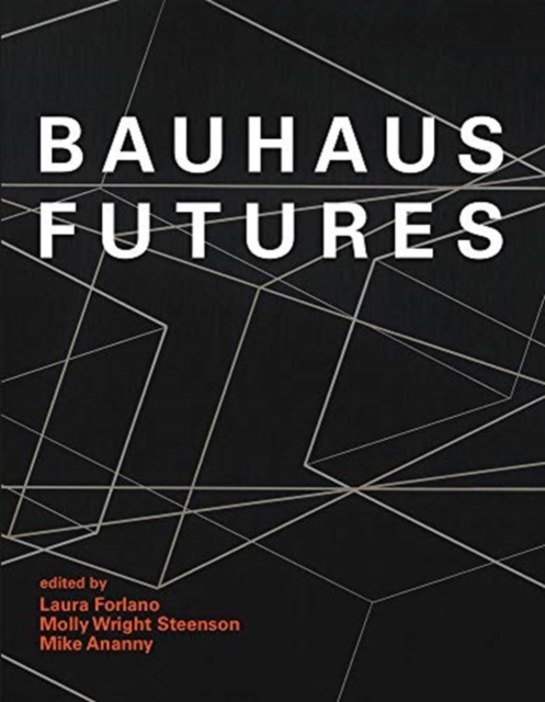 Bauhaus Futures, Hardback Book