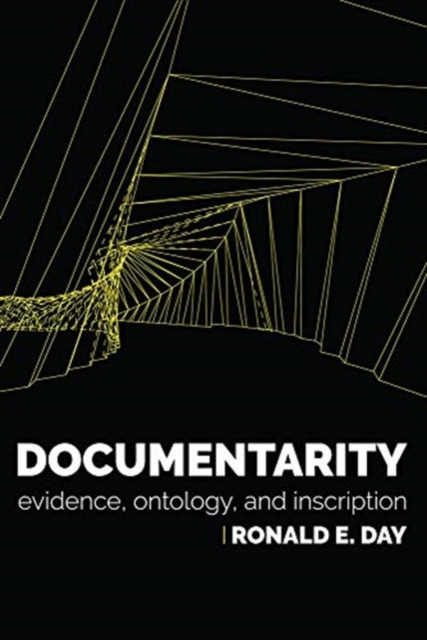 Documentarity : Evidence, Ontology, and Inscription, Paperback / softback Book