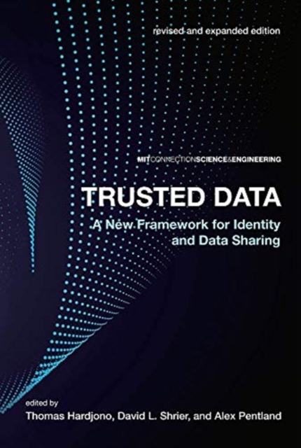 Trusted Data : A New Framework for Identity and Data Sharing, Paperback / softback Book