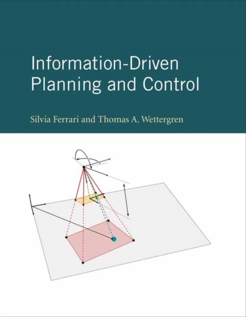 Information-Driven Planning and Control, Hardback Book