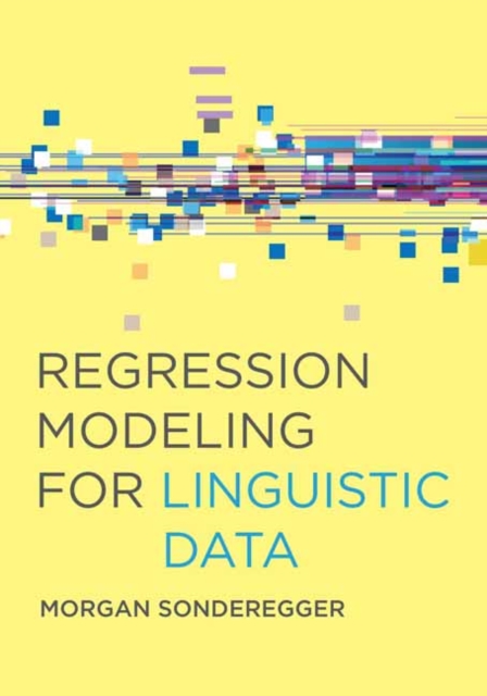 Regression Modeling for Linguistic Data, Paperback / softback Book