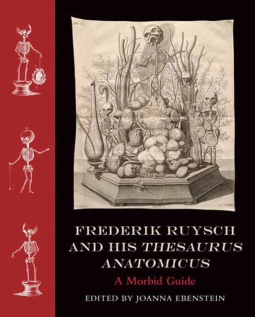 Frederik Ruysch and His Thesaurus Anatomicus, Hardback Book