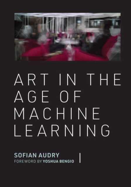 Art in the Age of Machine Learning, Hardback Book