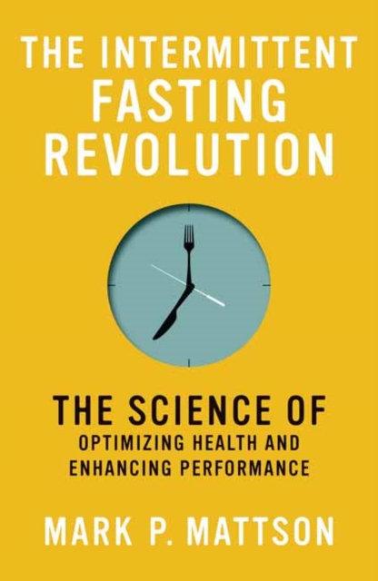 The Intermittent Fasting Revolution, Hardback Book